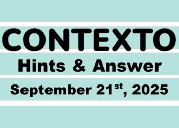 ‘Wordle’ Answer Today 1555 September 21st 2025 – Hints and Solution (9/21/25)