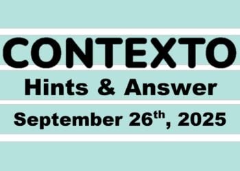 ‘Wordle’ Answer Today 1560 September 26th 2025 – Hints and Solution (9/26/25)