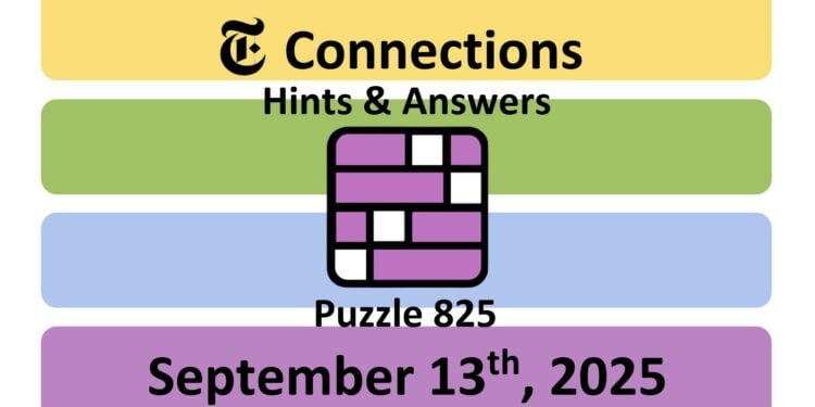 Daily NYT Connections 825 Answers - 13th September 2025