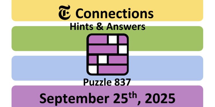 Daily NYT Connections 837 Answers - 25th September 2025