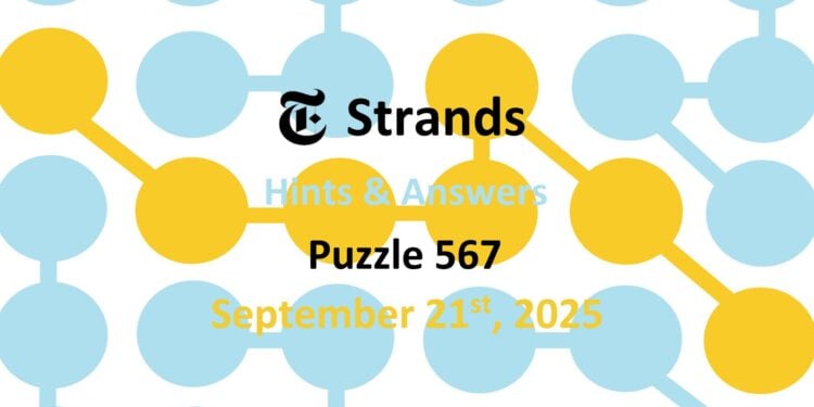 Daily Strands 567 Answers Today - 21st September 2025