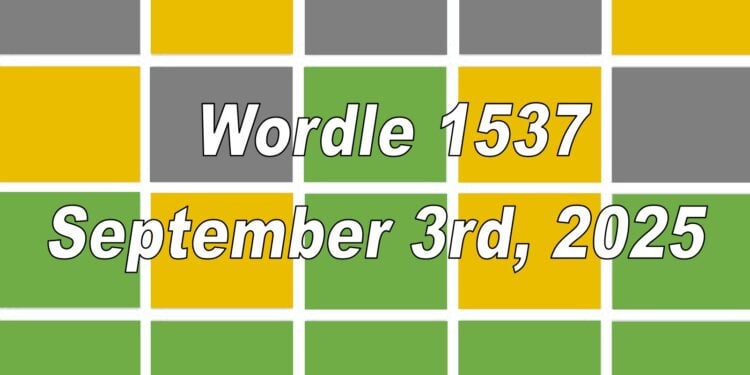 Daily Wordle 1537 - 3rd September 2025