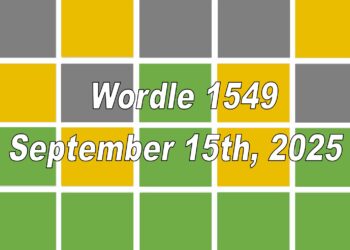 ‘Wordle’ Answer Today 1549 September 15th 2025 – Hints and Solution (9/15/25)