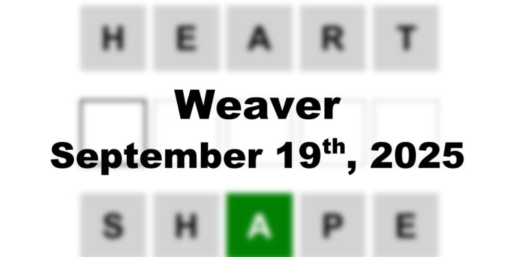 Weaver Answer - 19th September 2025