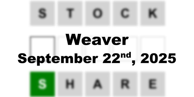 Weaver Answer - 22nd September 2025