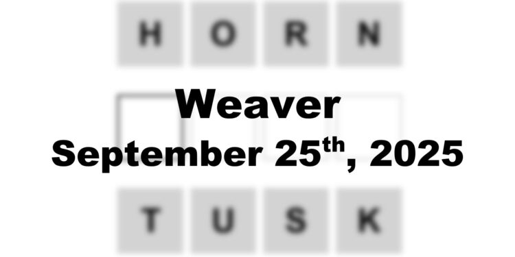 Weaver Answer - 25th September 2025
