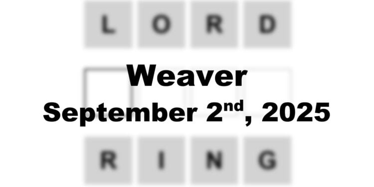 Weaver Answer - 2nd September 2025