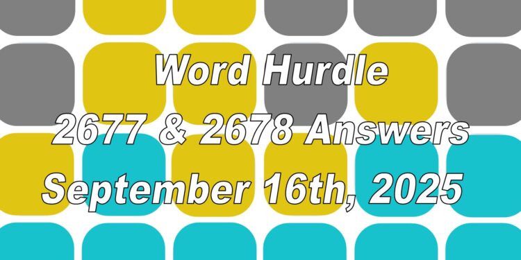 Word Hurdle #2677 & #2678 - 16th September 2025