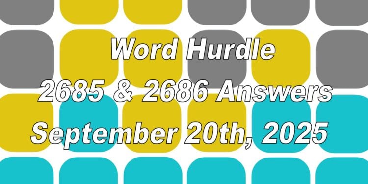 Word Hurdle #2685 & #2686 - 20th September 2025