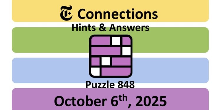 Daily NYT Connections 848 Answers - 6th October 2025