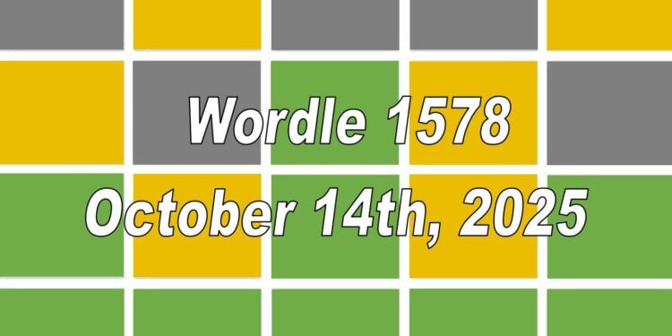 Daily Wordle 1578 - 14th October 2025
