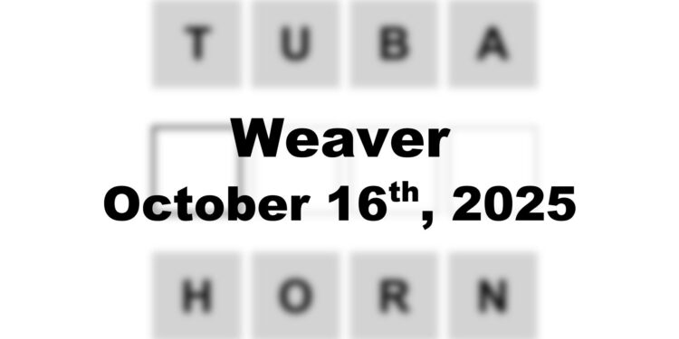 Weaver Answer - 16th October 2025