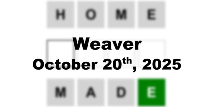 Weaver Answer - 20th October 2025