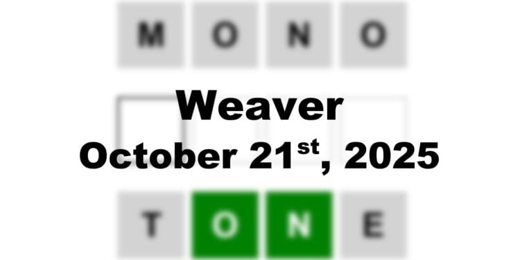 Weaver Answer - 21st October 2025