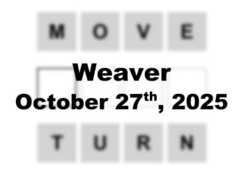 ‘Weaver’ Answer Today Move to Turn: October 27th 2025 Hints and Solution