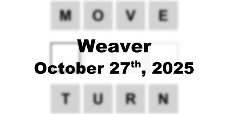 Weaver Answer - 27th October 2025