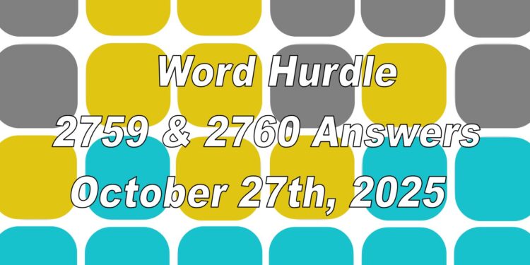 Word Hurdle #2759 & #2760 - 27th October 2025