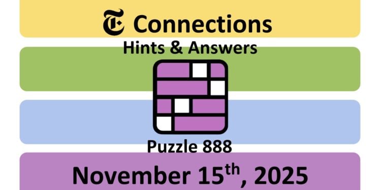 Daily NYT Connections 888 Answers - 15th November 2025