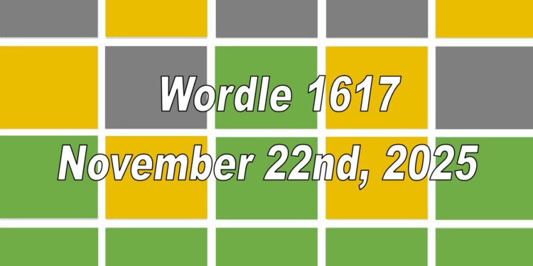 Daily Wordle 1617 - 22nd November 2025