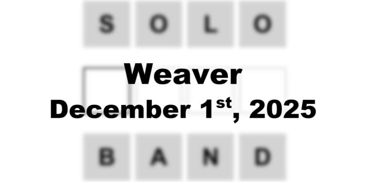 Weaver Answer - 1st December 2025