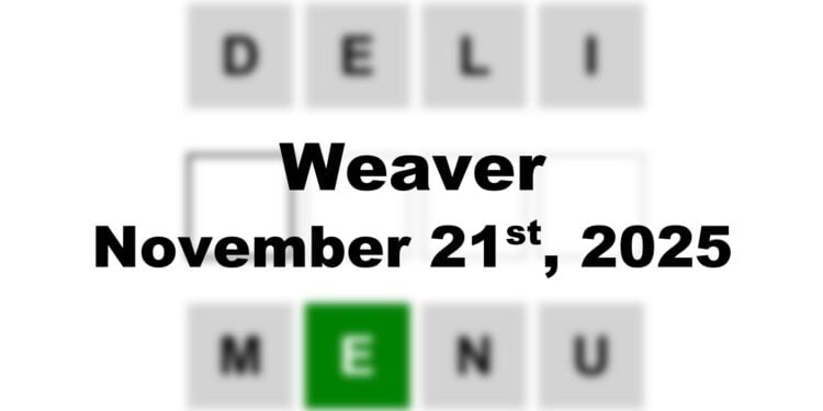 Weaver Answer - 21st November 2025