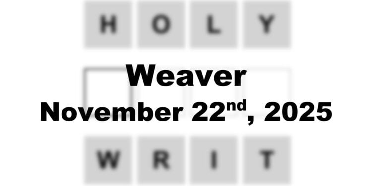 Weaver Answer - 22nd November 2025