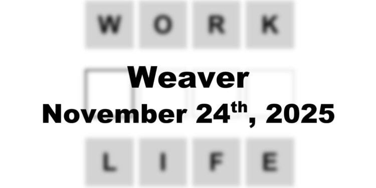 Weaver Answer - 24th November 2025