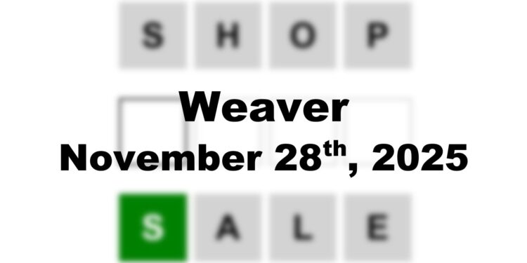 Weaver Answer - 28th November 2025