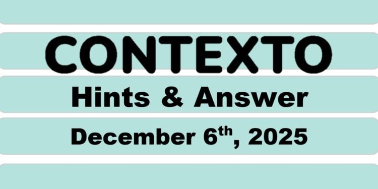 Daily Contexto 1175 - December 6th 2025