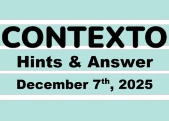 ‘Wordle’ Answer Today 1632 December 7th 2025 – Hints and Solution (12/7/25)