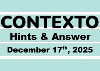 ‘Wordle’ Answer Today 1642 December 17th 2025 – Hints and Solution (12/17/25)