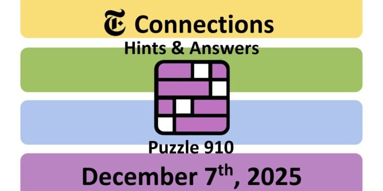 Daily NYT Connections 910 Answers - 7th December 2025