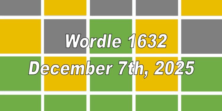 Daily Wordle 1632 - 7th December 2025