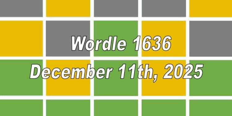 Daily Wordle 1636 - 11th December 2025