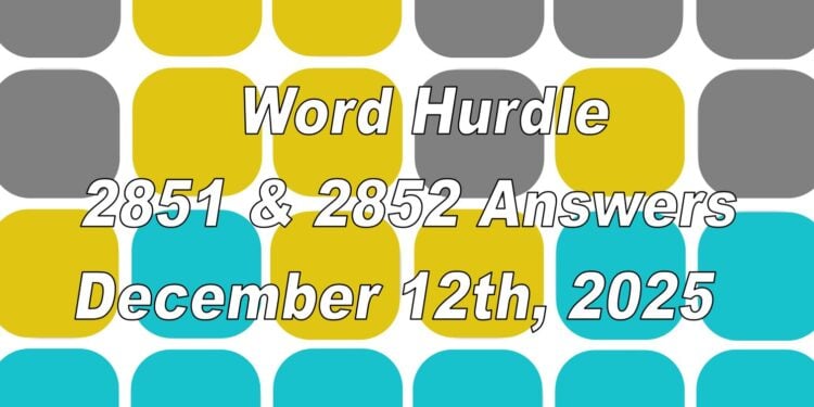 Word Hurdle #2851 & #2852 - 12th December 2025