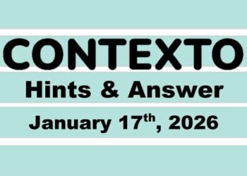 ‘Wordle’ Answer Today 1673 January 17th 2026 – Hints and Solution (17/1/26)