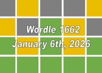 ‘Wordle’ Answer Today 1662 January 6th 2026 – Hints and Solution (6/1/26)