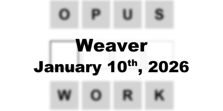 Weaver Answer - 10th January 2026