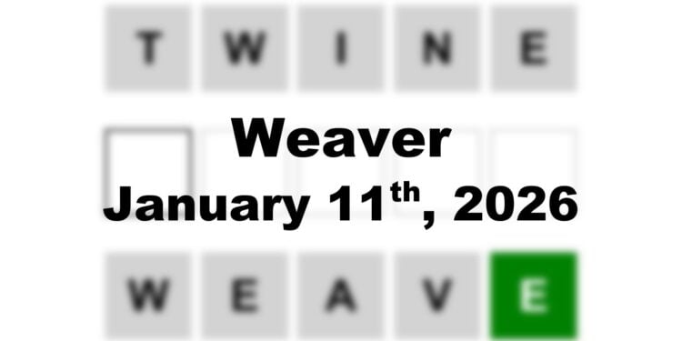 Weaver Answer - 11th January 2026