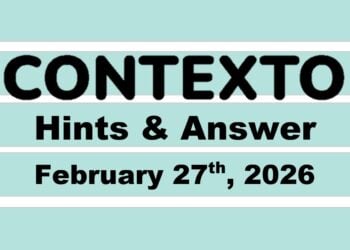 ‘Wordle’ Answer Today 1714 February 27th 2026 – Hints and Solution (2/27/26)