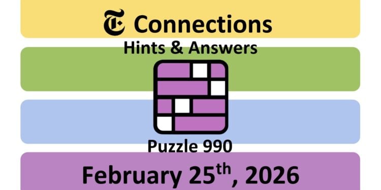 Daily NYT Connections 990 Answers - 25th February 2026