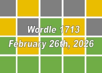 ‘Wordle’ Answer Today 1713 February 26th 2026 – Hints and Solution (2/26/26)