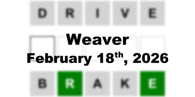 Weaver Answer - 18th February 2026