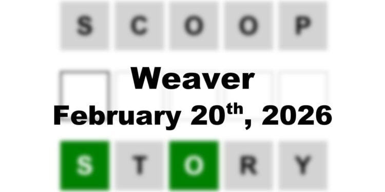 Weaver Answer - 20th February 2026