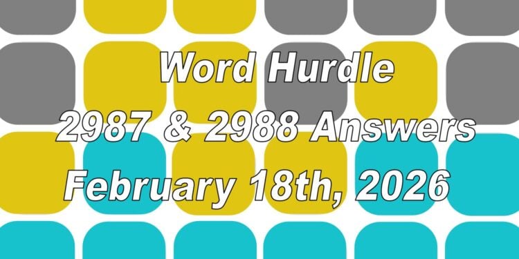Word Hurdle #2987 & #2988 - 18th February 2026