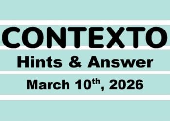 ‘Wordle’ Answer Today 1725 March 10th 2026 – Hints and Solution (3/10/26)