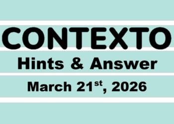 ‘Wordle’ Answer Today 1736 March 21st 2026 – Hints and Solution (3/21/26)
