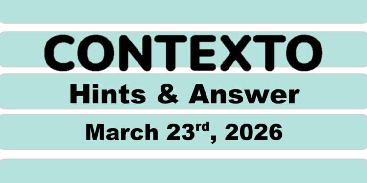 Daily Contexto 1282 - March 23rd 2026