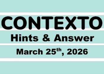 ‘Wordle’ Answer Today 1740 March 25th 2026 – Hints and Solution (3/25/26)