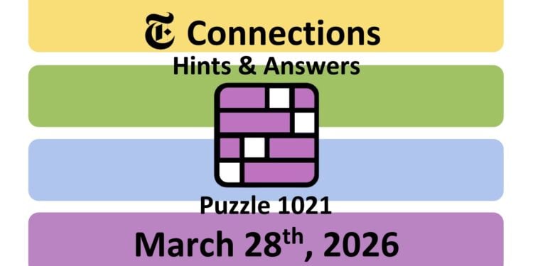 Daily NYT Connections 1021 Answers - 28th March 2026